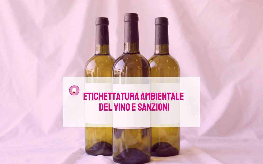 Etichettatura Ambientale del Vino e Sanzioni