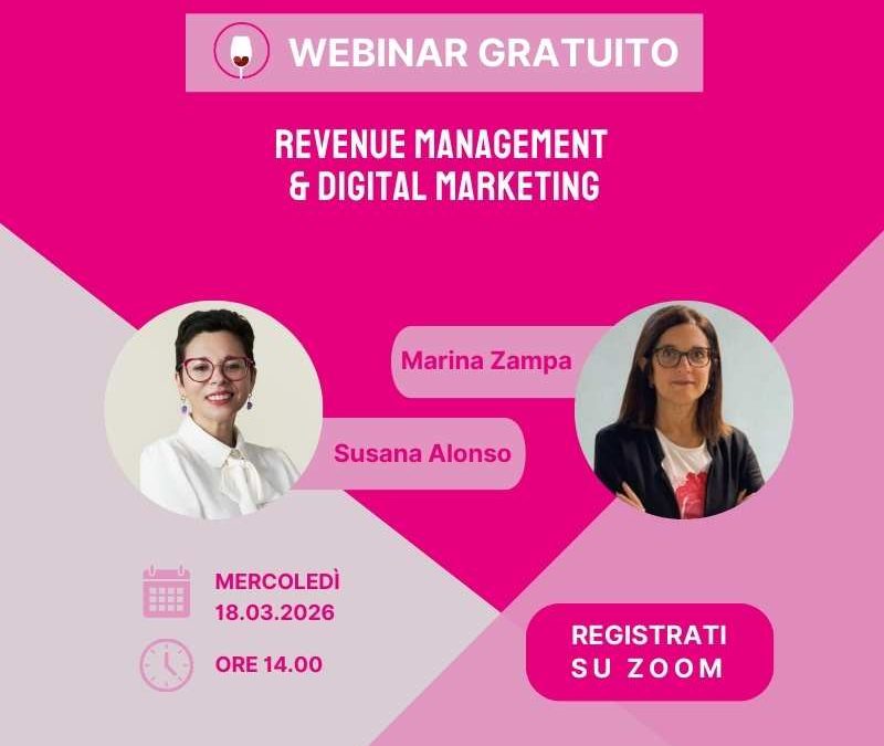 Revenue Management e Digital Marketing per l’enoturismo. Webinar gratuito